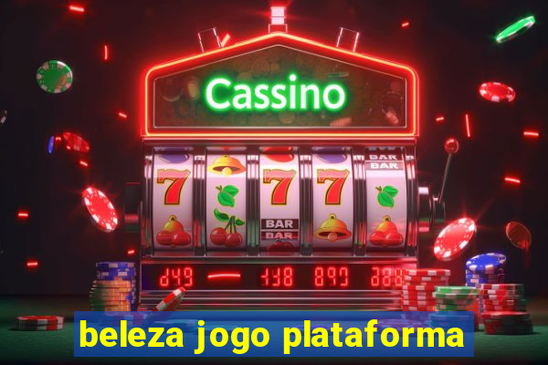 beleza jogo plataforma